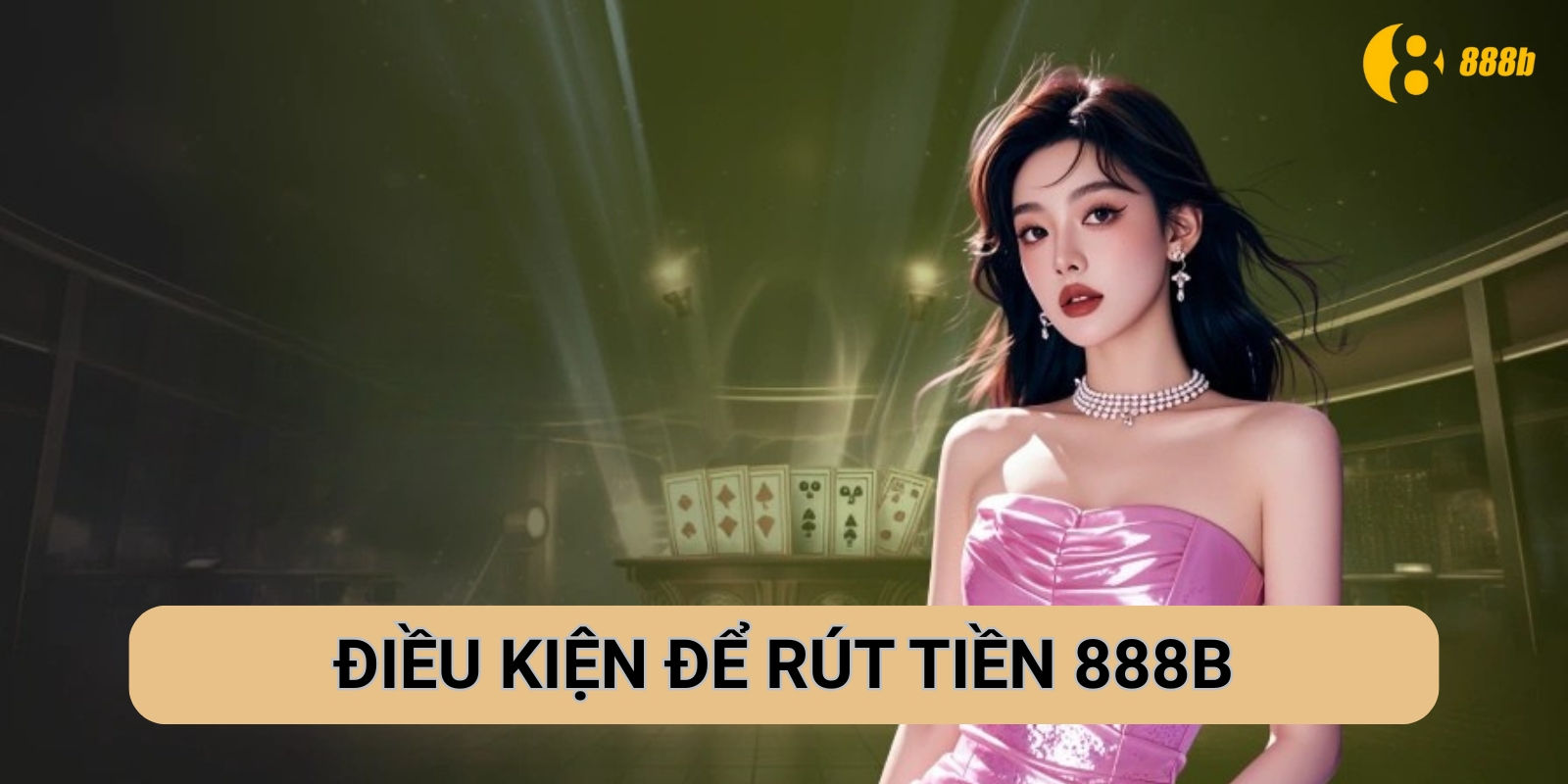 Điều kiện để rút tiền 888B