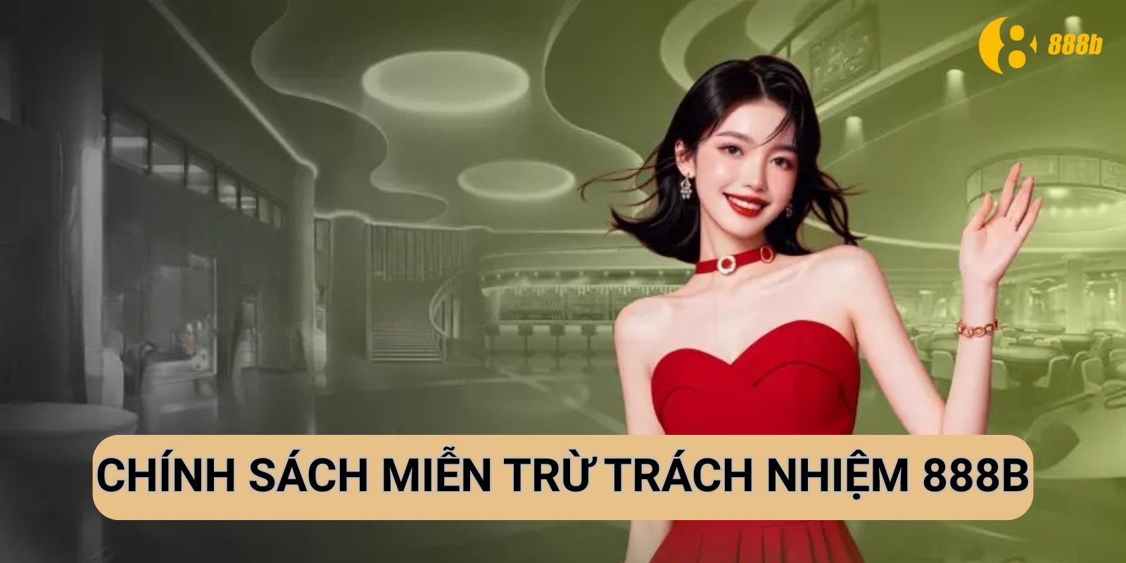 Giới thiệu về chính sách miễn trừ trách nhiệm 888B
